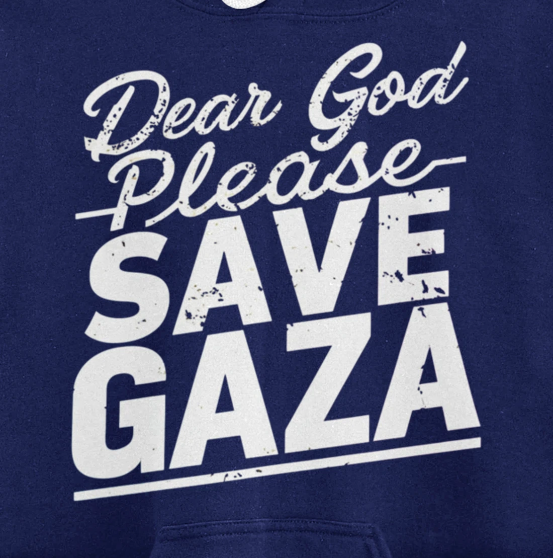 Dear God Please Save Gaza And Finish The War Palesine Israel Pullover Hoodie