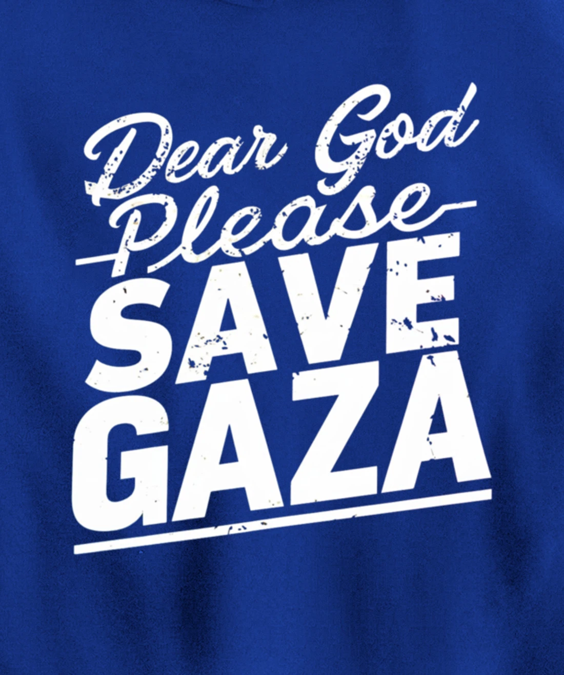 Dear God Please Save Gaza And Finish The War Palesine Israel Pullover Hoodie