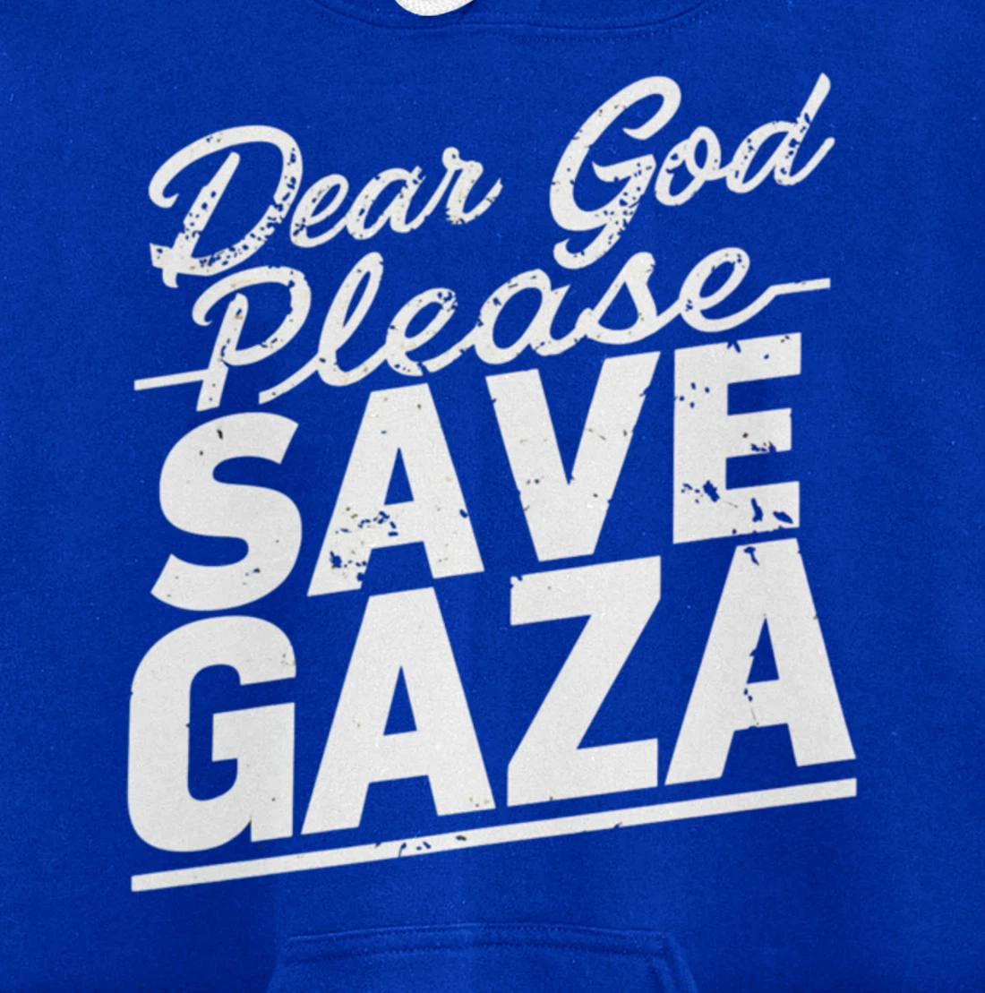 Dear God Please Save Gaza And Finish The War Palesine Israel Pullover Hoodie