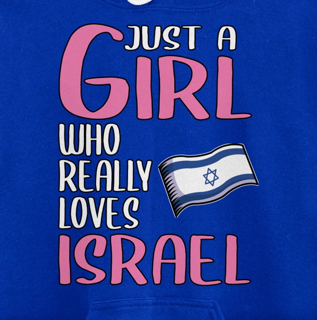 Womens Israel Gift Just A Girl Who Really Loves Israel Pullover Hoodie