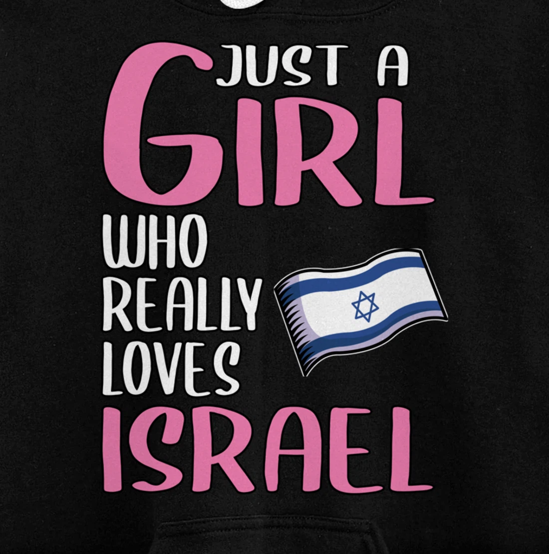 Womens Israel Gift Just A Girl Who Really Loves Israel Pullover Hoodie