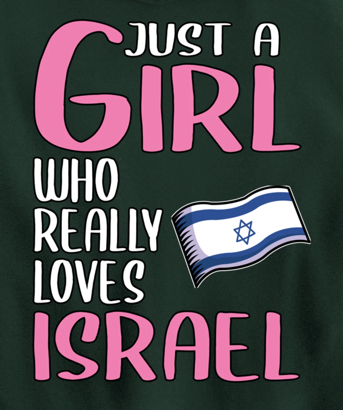 Womens Israel Gift Just A Girl Who Really Loves Israel Pullover Hoodie