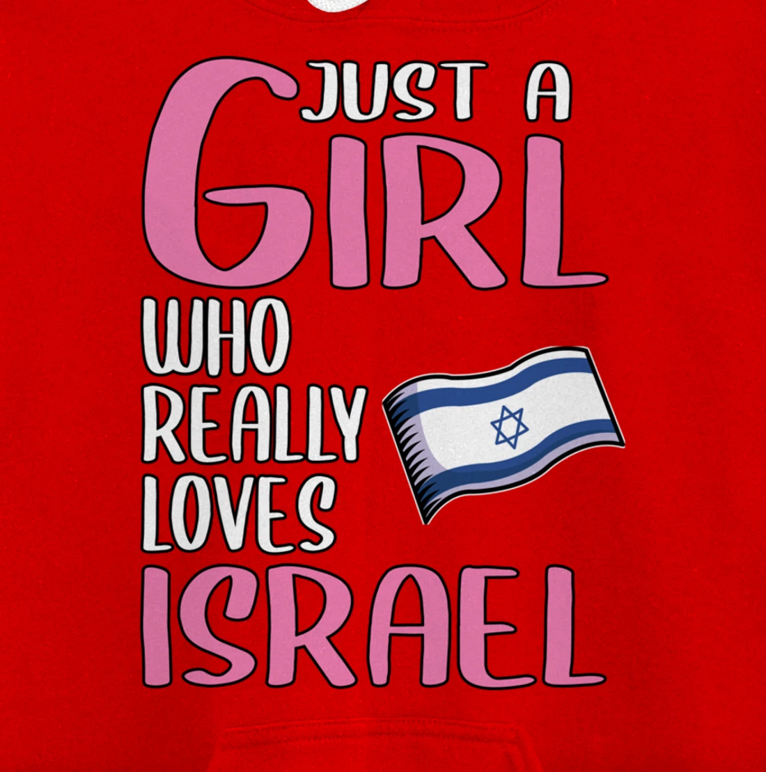 Womens Israel Gift Just A Girl Who Really Loves Israel Pullover Hoodie