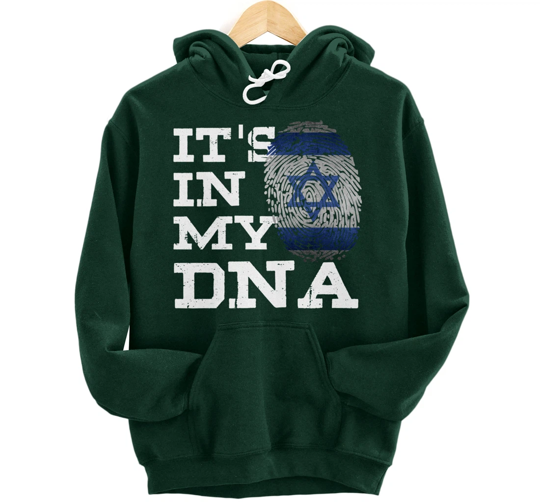 It's In My DNA Israeli Shirt Proud Israel Flag Jewish Gifts Pullover Hoodie