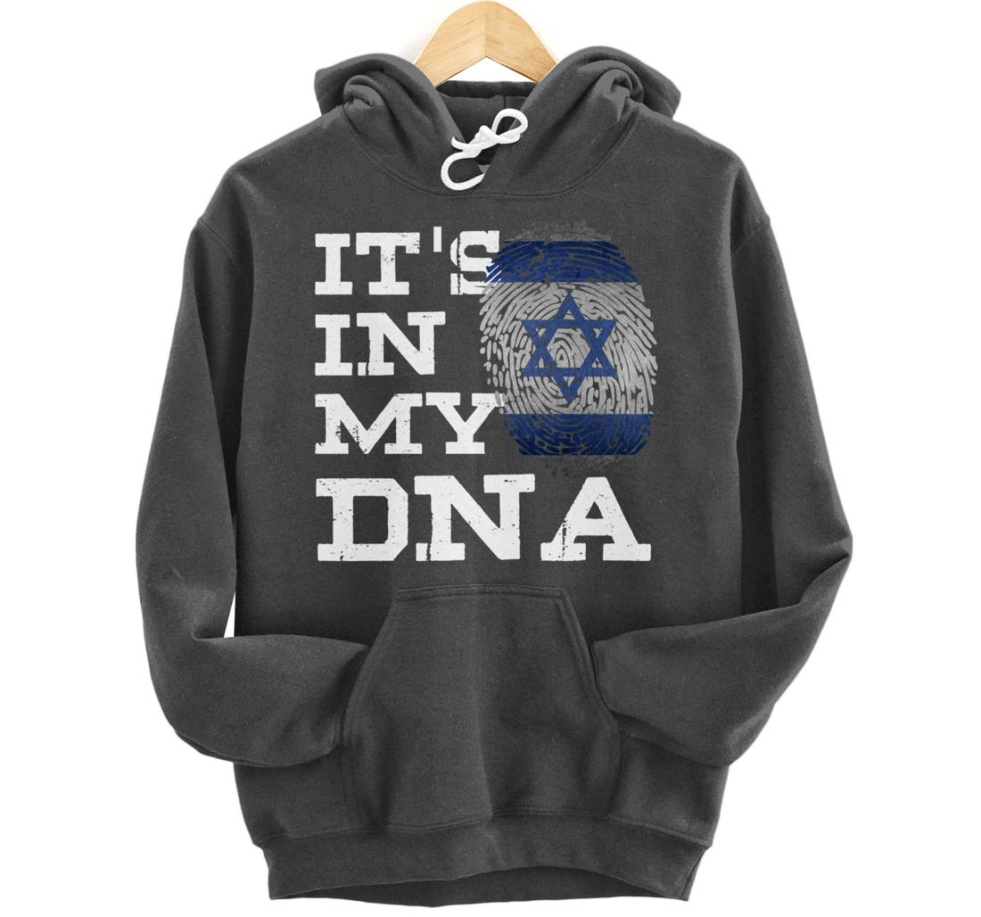 It's In My DNA Israeli Shirt Proud Israel Flag Jewish Gifts Pullover Hoodie