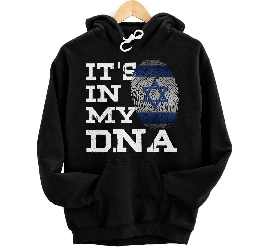 It's In My DNA Israeli Shirt Proud Israel Flag Jewish Gifts Pullover Hoodie