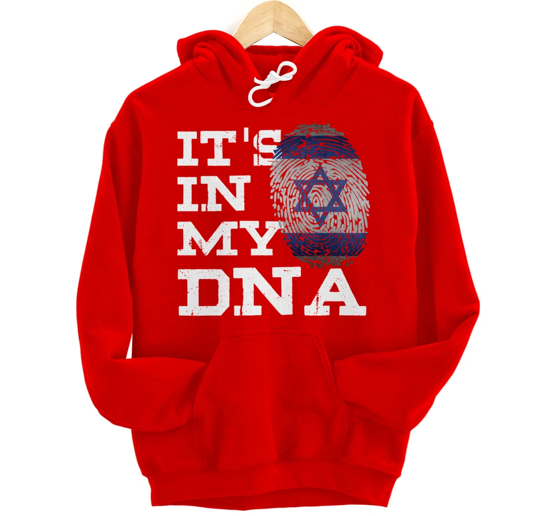 It's In My DNA Israeli Shirt Proud Israel Flag Jewish Gifts Pullover Hoodie