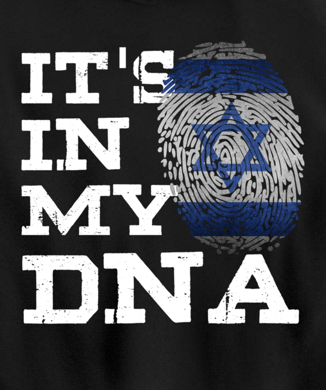 It's In My DNA Israeli Shirt Proud Israel Flag Jewish Gifts Pullover Hoodie