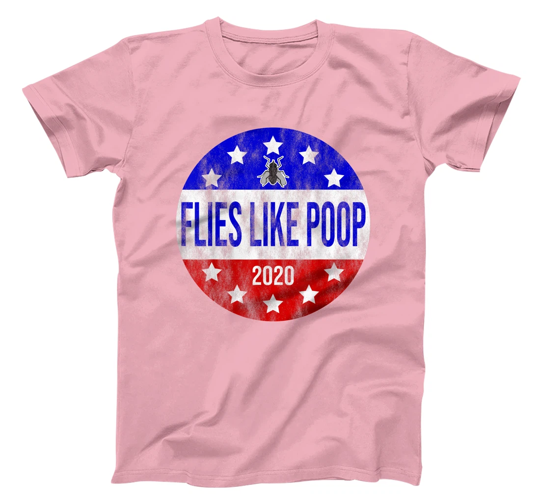 Flies Like Poop Anti-Trump Anti-Pence Presidential Button T-Shirt
