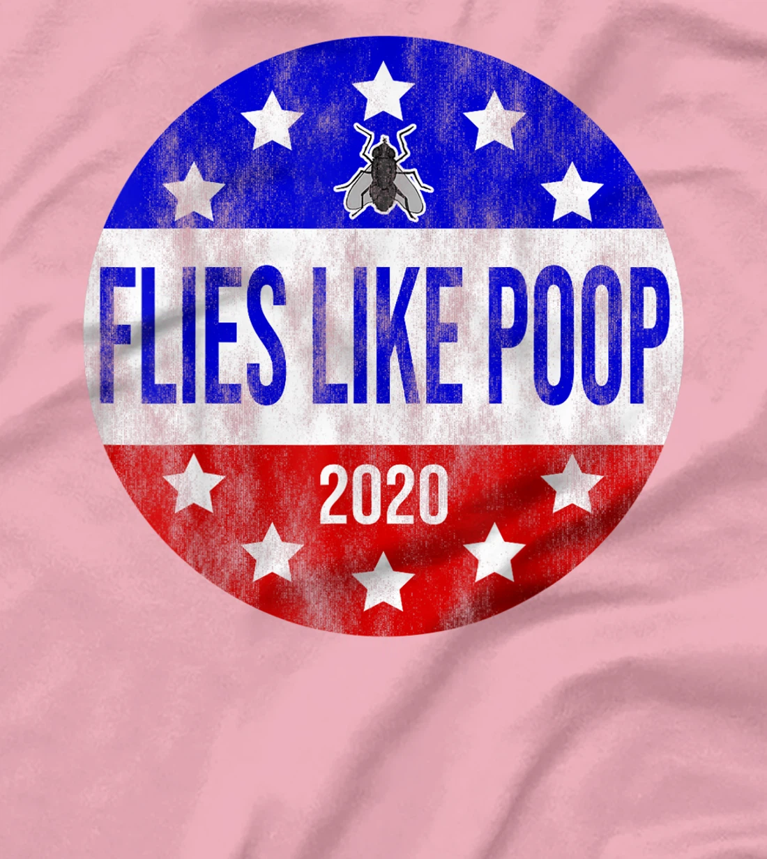 Flies Like Poop Anti-Trump Anti-Pence Presidential Button T-Shirt