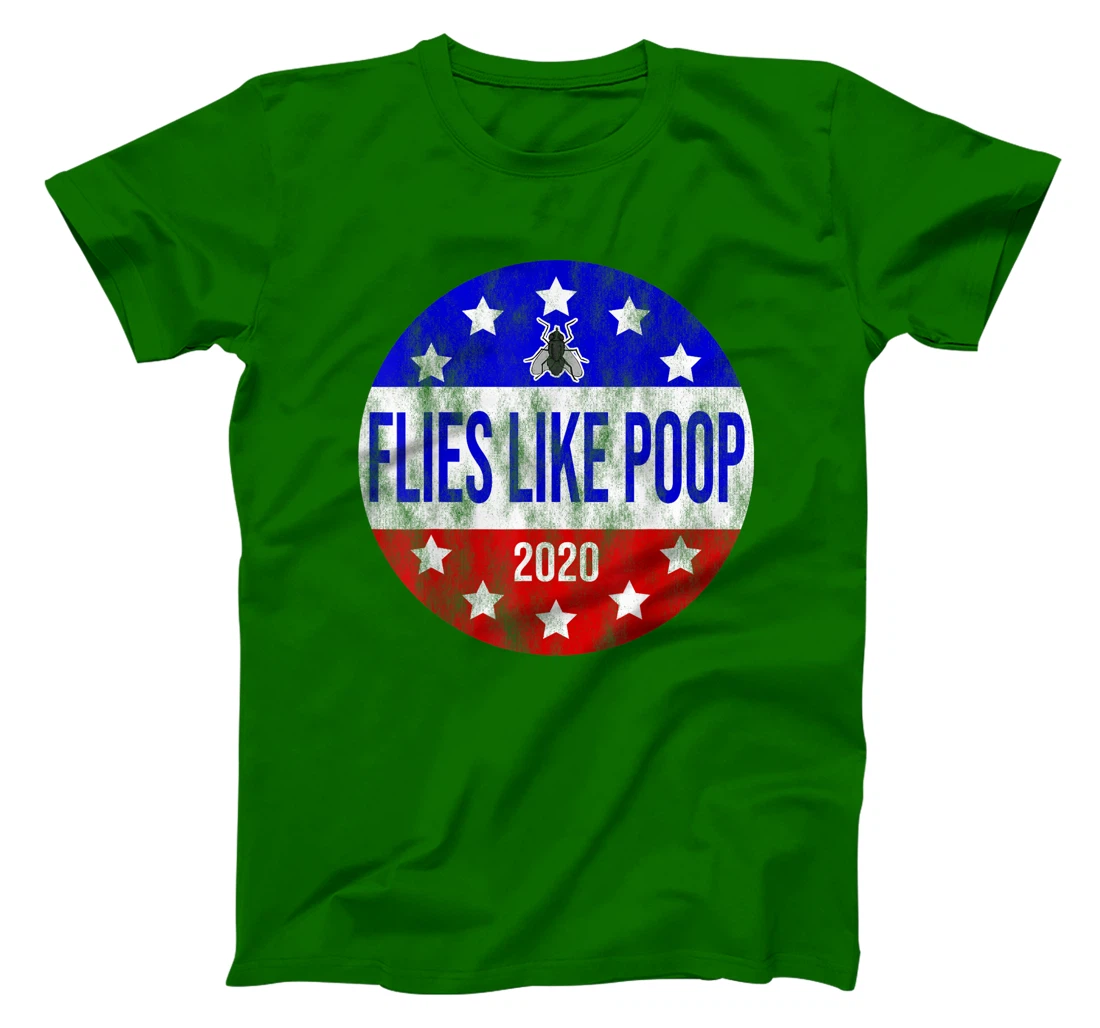 Flies Like Poop Anti-Trump Anti-Pence Presidential Button T-Shirt