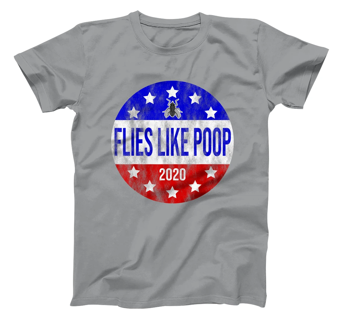 Flies Like Poop Anti-Trump Anti-Pence Presidential Button T-Shirt