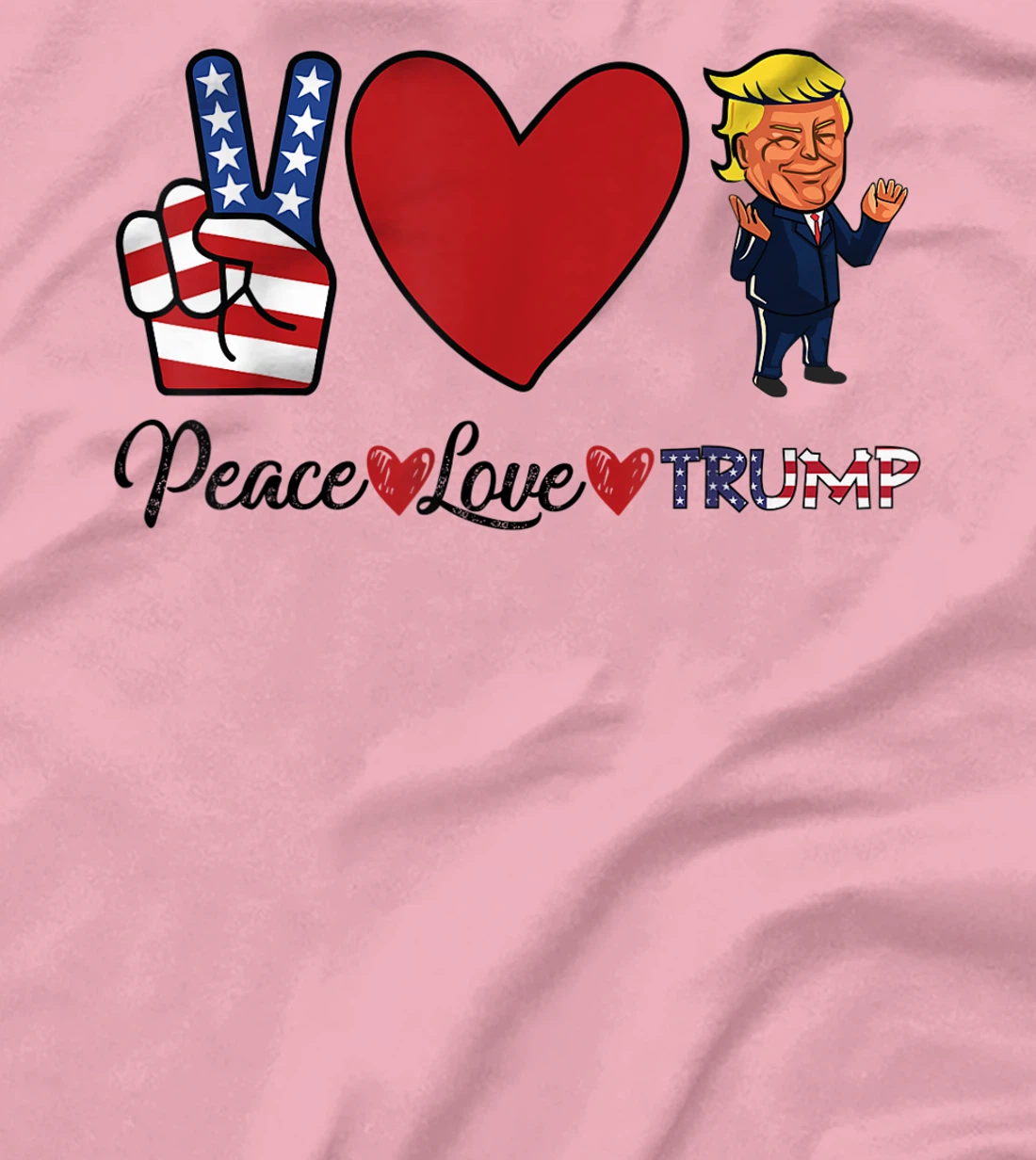 Peace Love Trump T-Shirt
