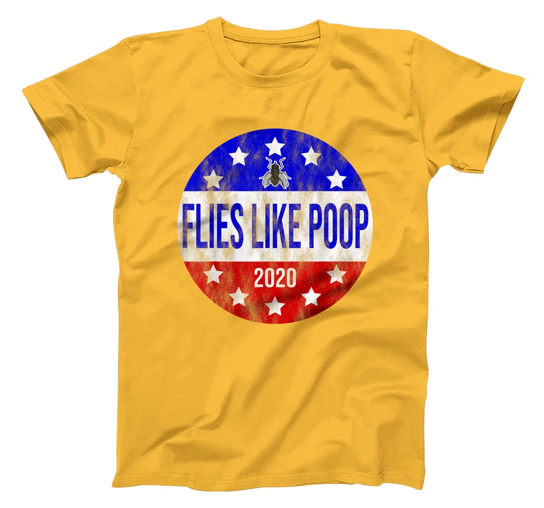 Flies Like Poop Anti-Trump Anti-Pence Presidential Button T-Shirt