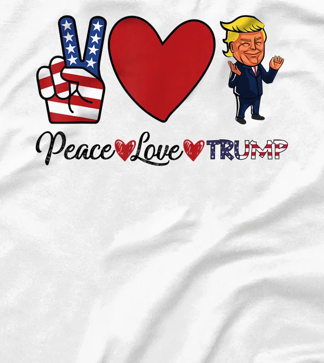 Peace Love Trump T-Shirt