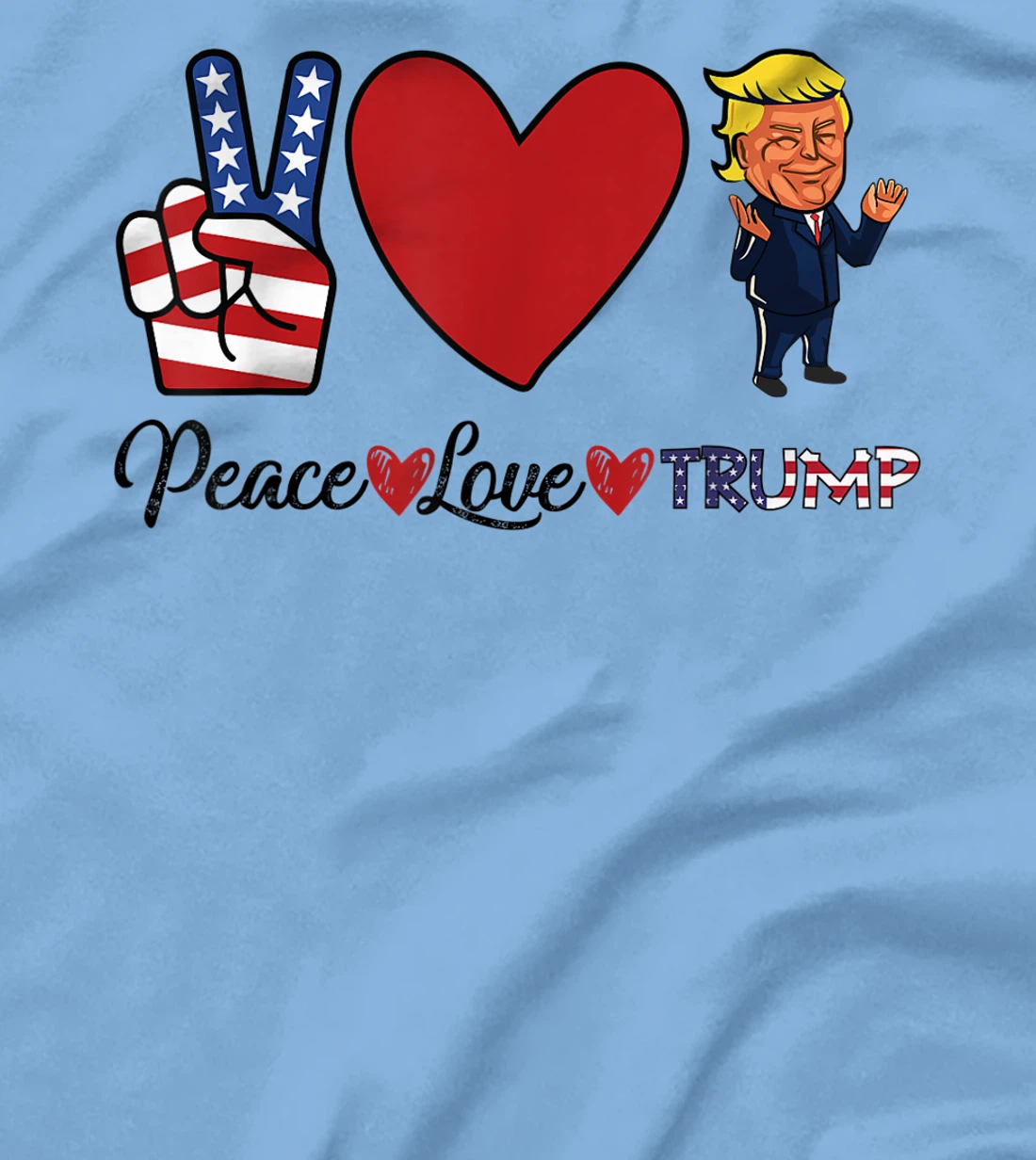 Peace Love Trump T-Shirt