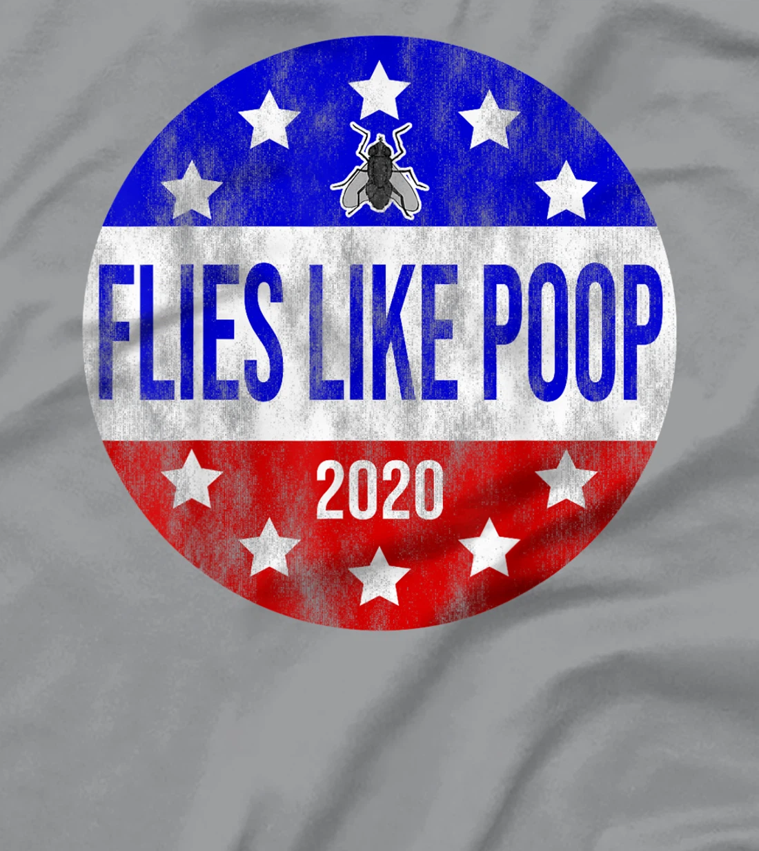 Flies Like Poop Anti-Trump Anti-Pence Presidential Button T-Shirt