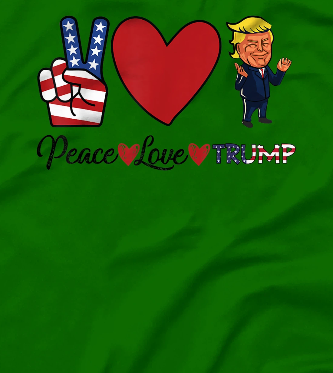 Peace Love Trump T-Shirt