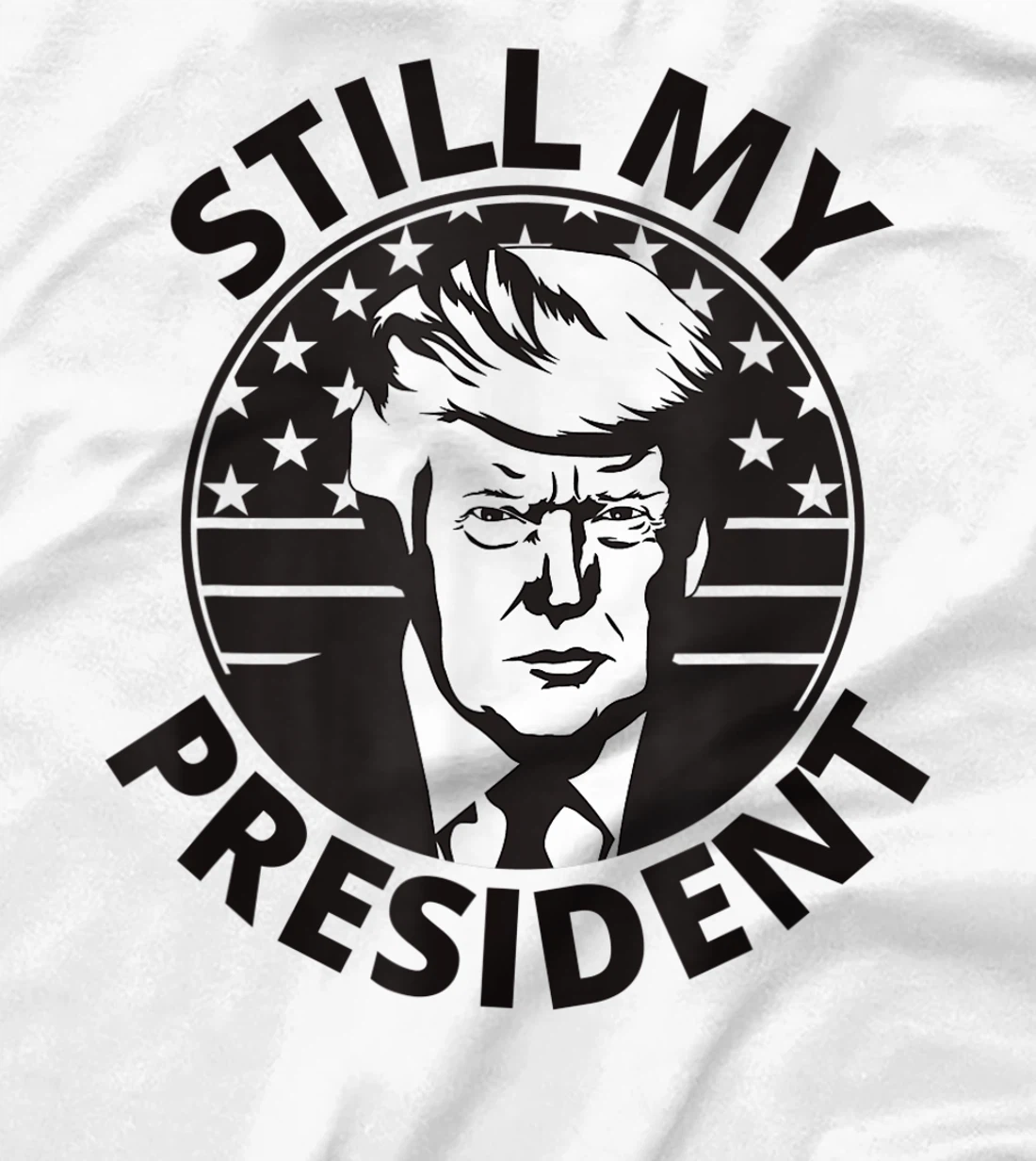 Donald Trump Is Still My President USA Flag 2024 Anti Biden T-Shirt