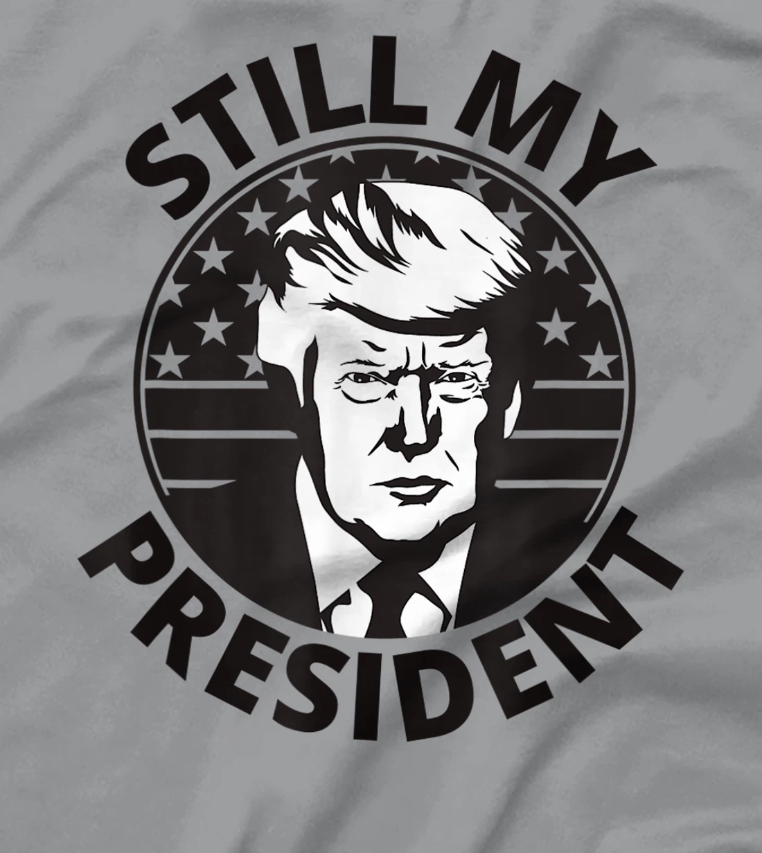 Donald Trump Is Still My President USA Flag 2024 Anti Biden T-Shirt