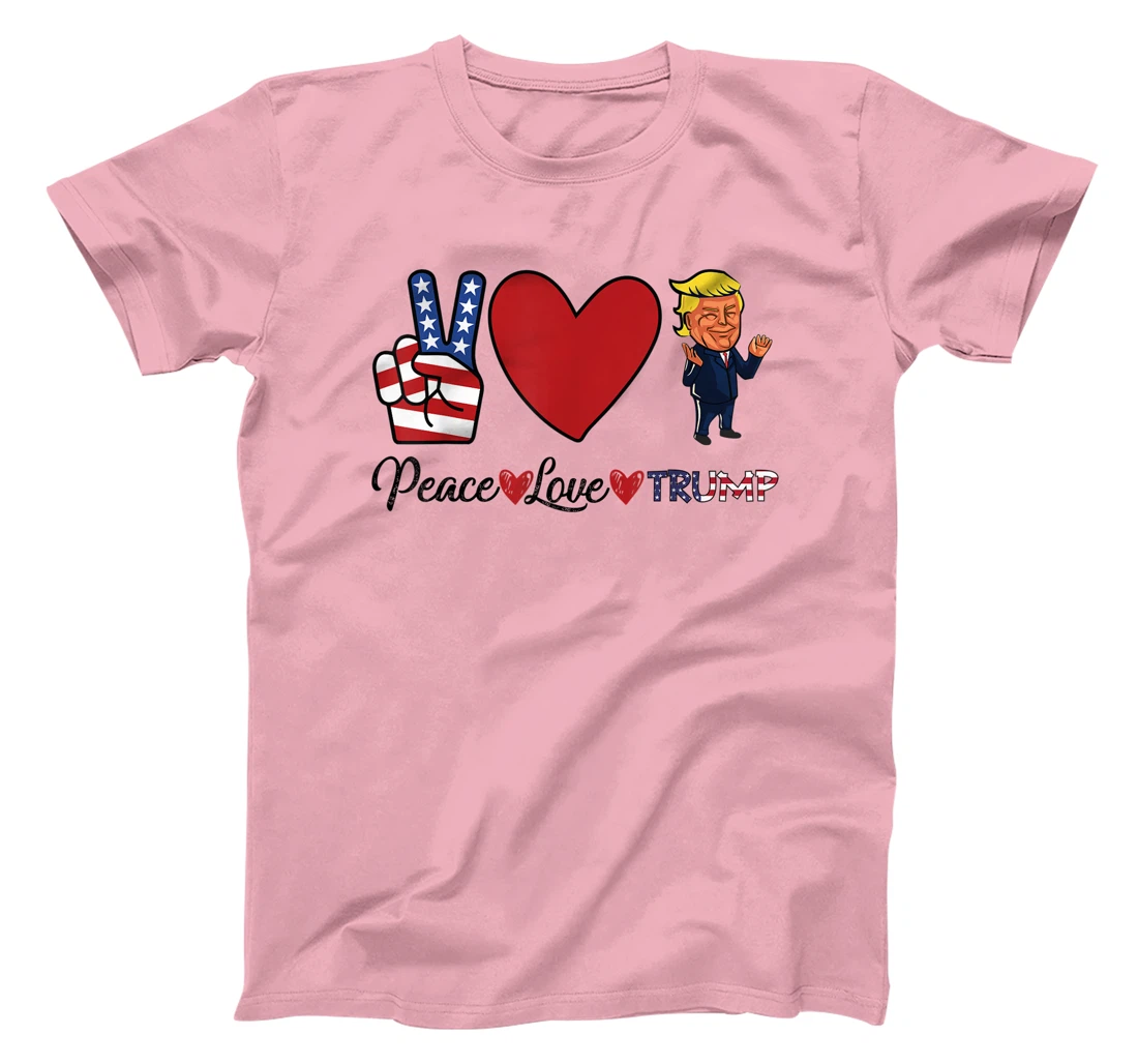 Peace Love Trump T-Shirt