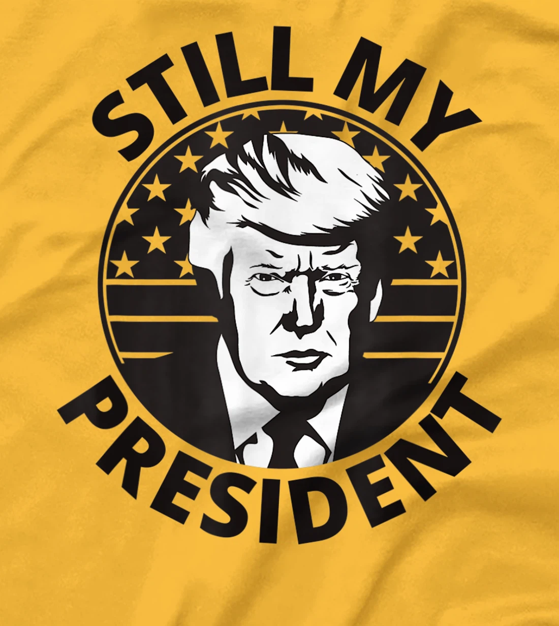 Donald Trump Is Still My President USA Flag 2024 Anti Biden T-Shirt