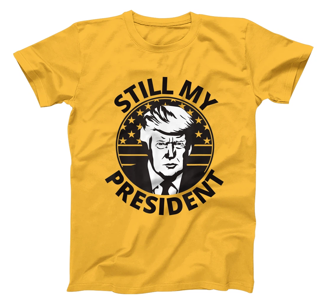 Donald Trump Is Still My President USA Flag 2024 Anti Biden T-Shirt