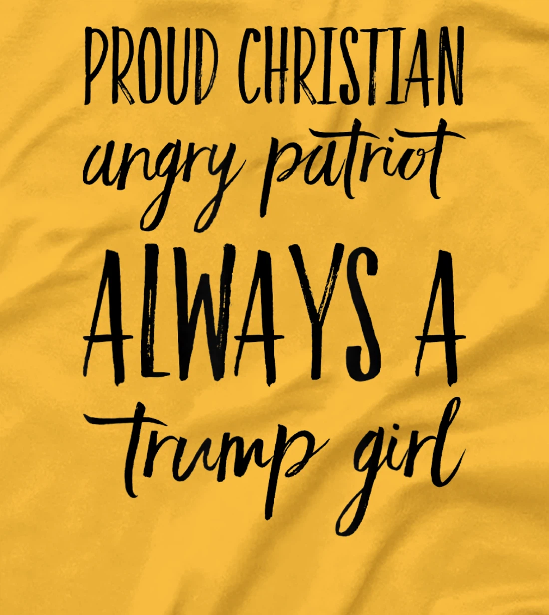 Proud Christian Trump Girl Republican Conservative Female T-Shirt