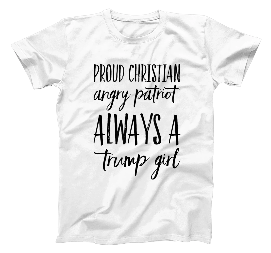 Proud Christian Trump Girl Republican Conservative Female T-Shirt