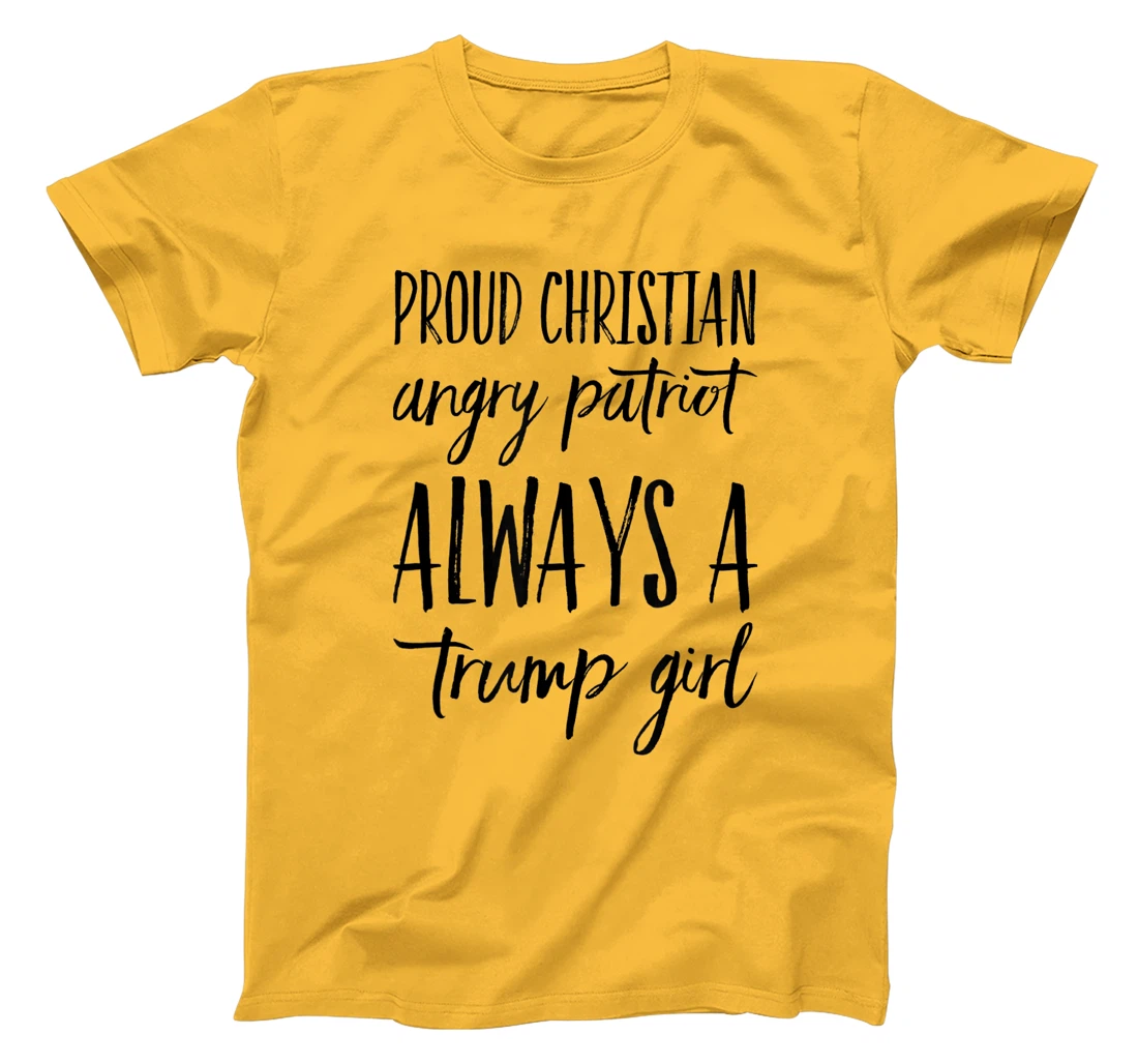 Proud Christian Trump Girl Republican Conservative Female T-Shirt