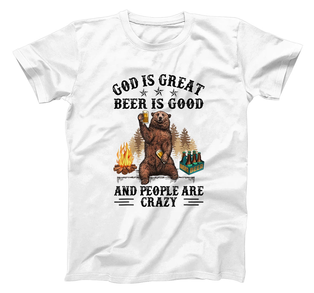 Womens God Is Great Beer Is Good And People Are Crazy T-Shirt