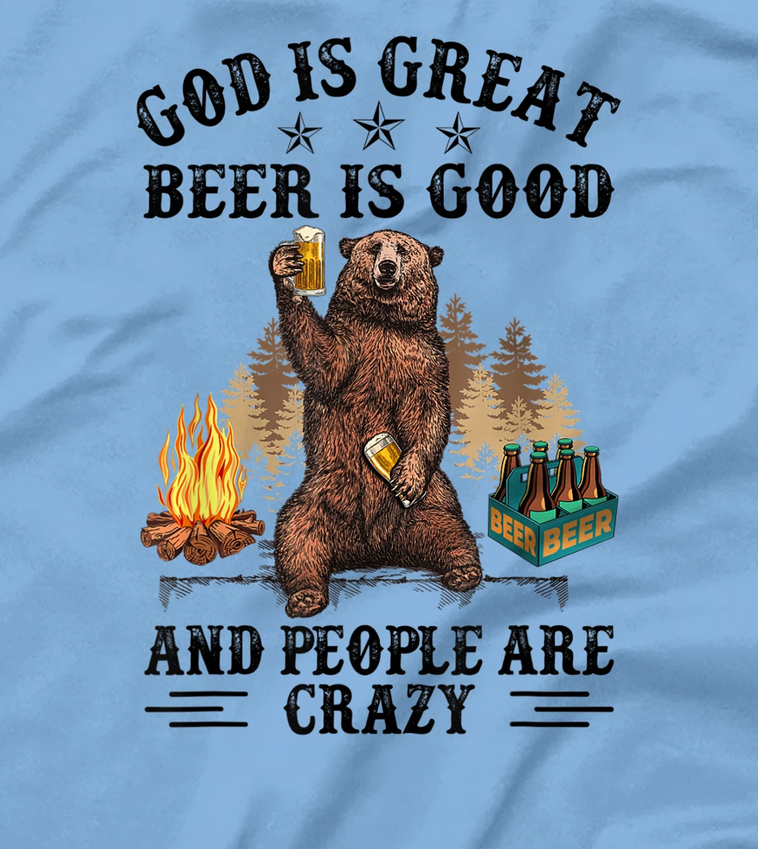 Womens God Is Great Beer Is Good And People Are Crazy T-Shirt