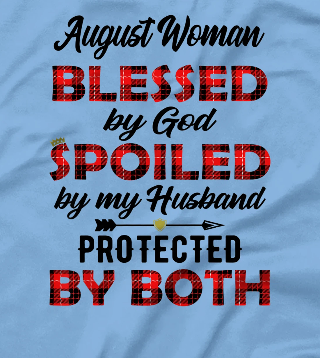 Womens August Woman Blessed By God Protected By Both Wife Gift T-Shirt