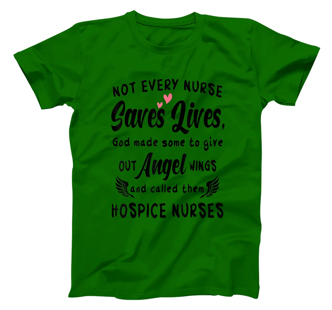 Womens Not Every Nurse Saves Lives God Made Some To Give Out Angel T-Shirt