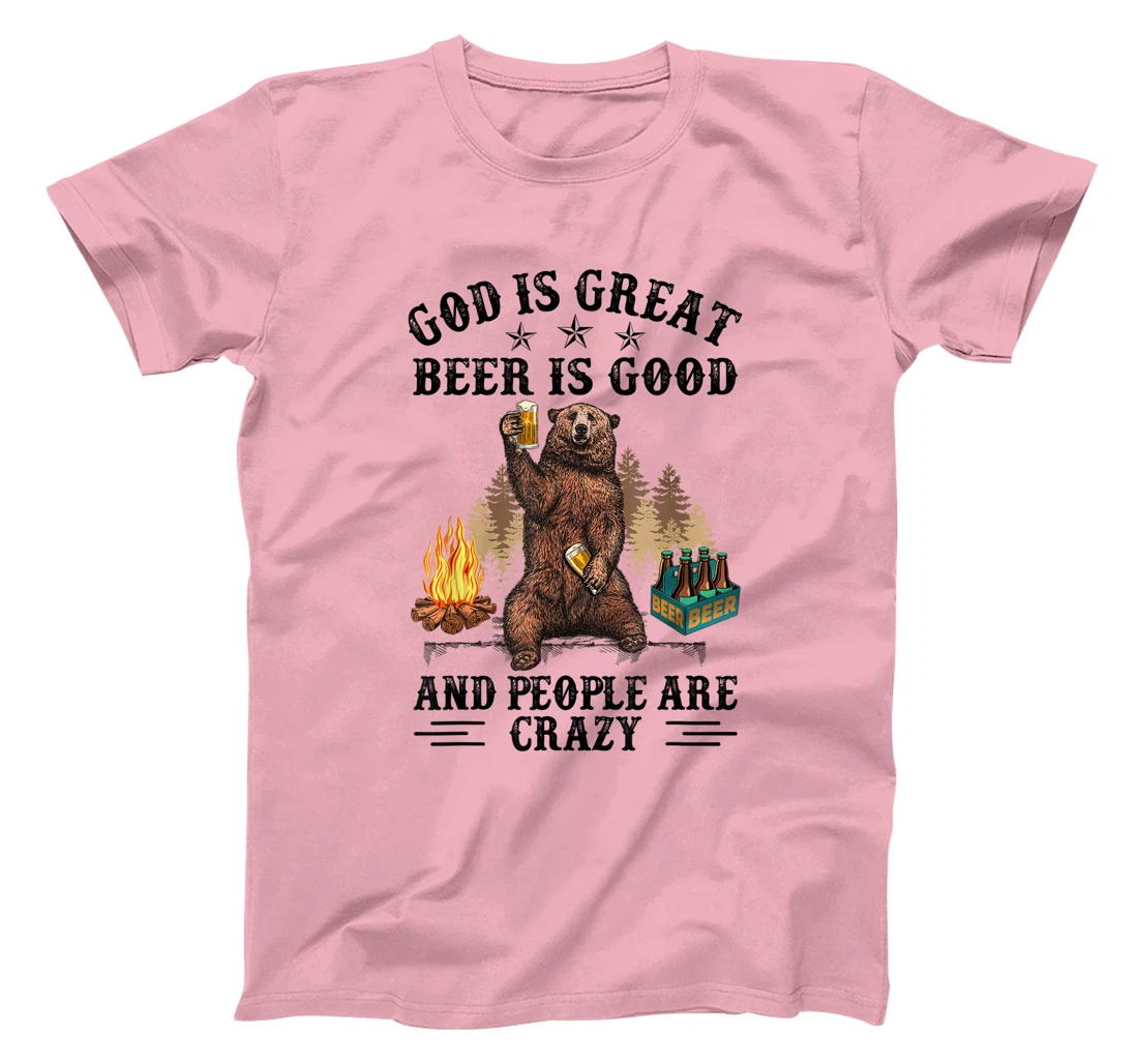 Womens God Is Great Beer Is Good And People Are Crazy T-Shirt