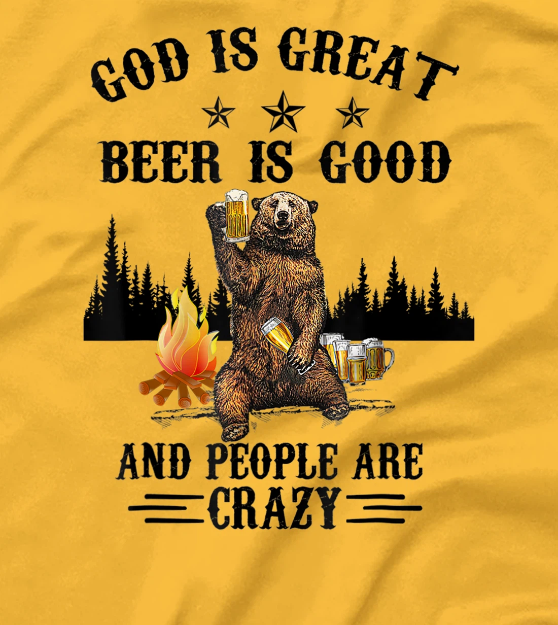 God Is Great Beer Is Good And People Are Crazy Beer T-Shirt
