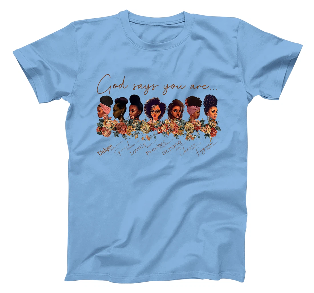 God Says You Are Black Queen African American Women Gift T-Shirt
