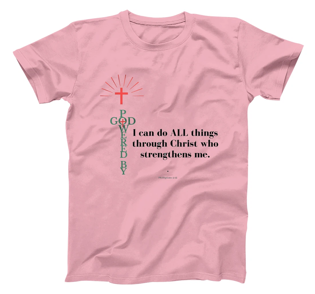 God Powered - All things T-Shirt