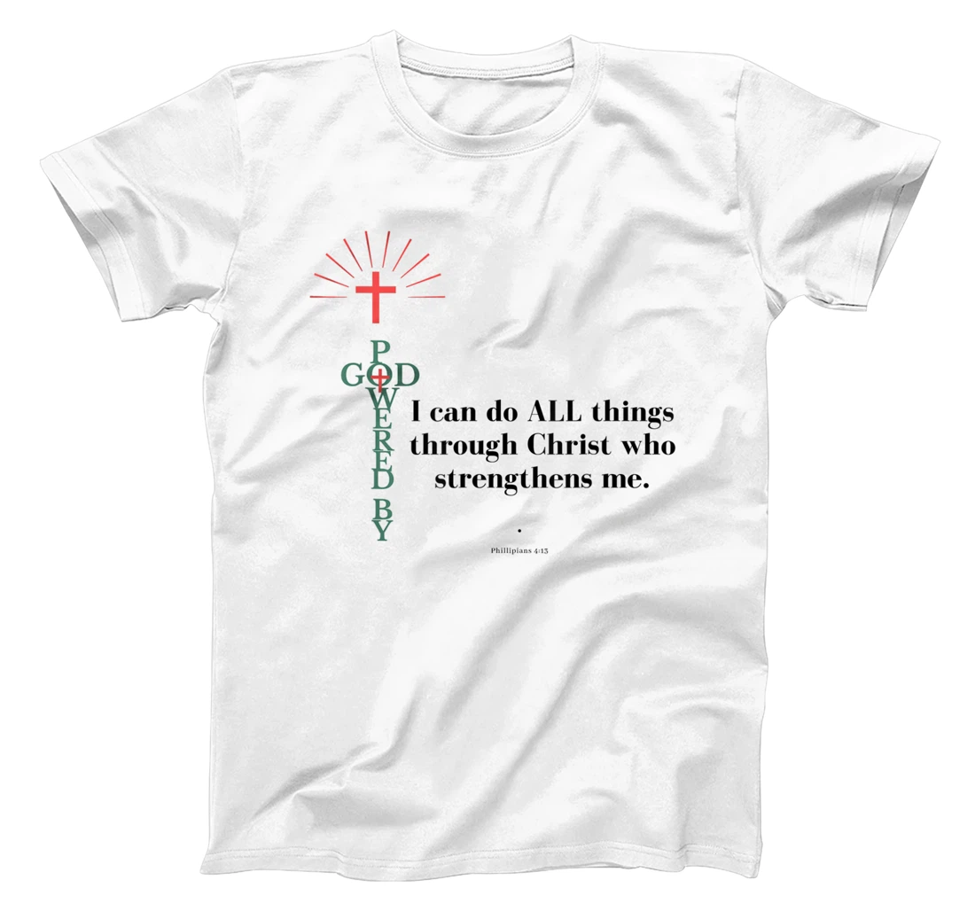 God Powered - All things T-Shirt