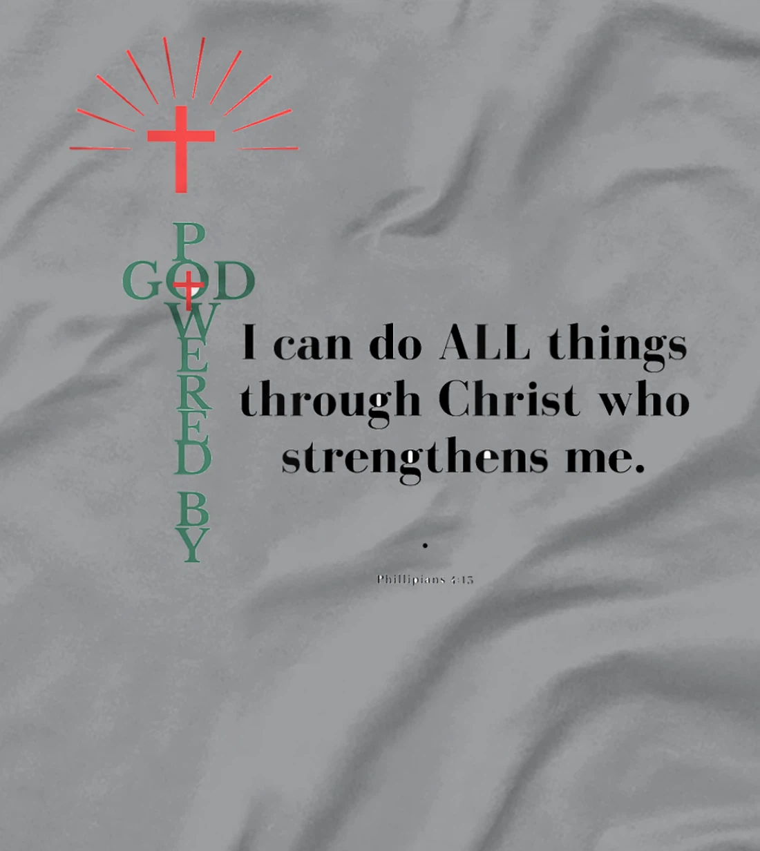 God Powered - All things T-Shirt