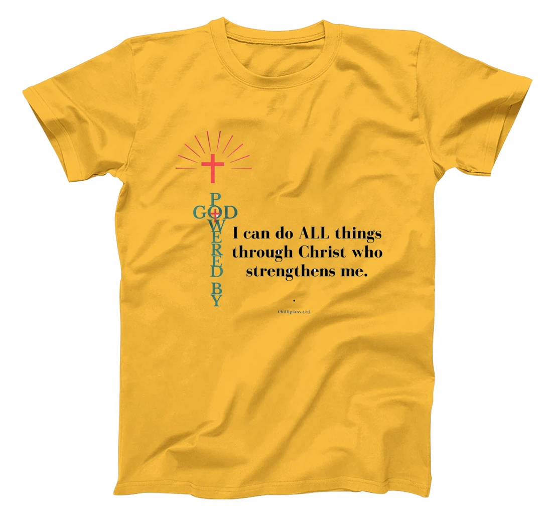 God Powered - All things T-Shirt