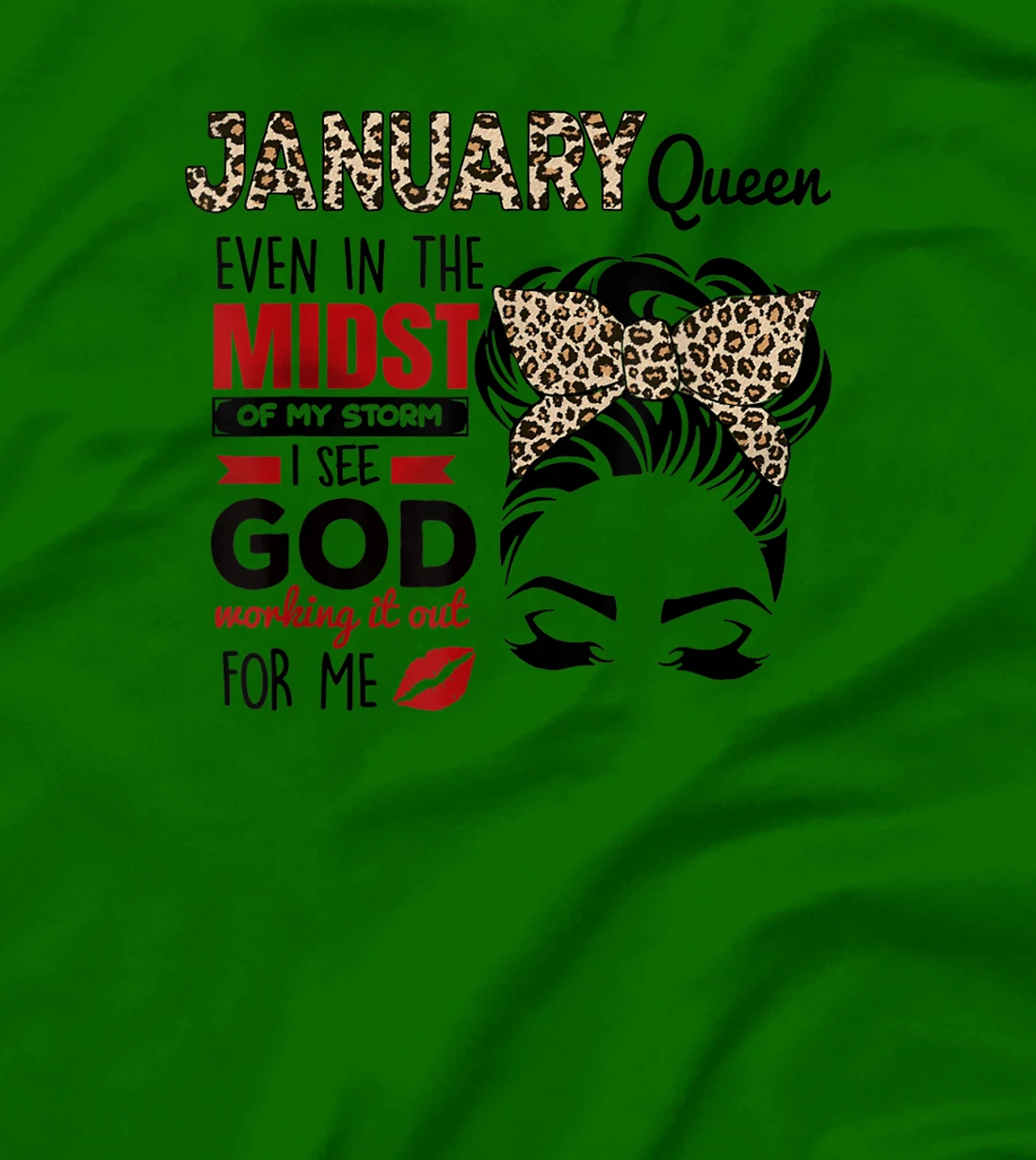 Womens January Queen Even In The Midst Of My Storm I See God T-Shirt