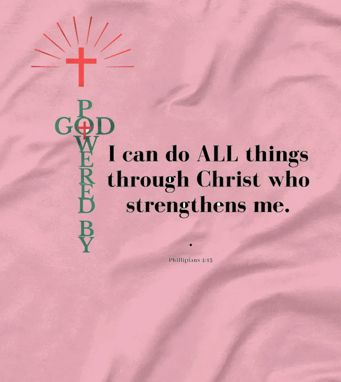 God Powered - All things T-Shirt