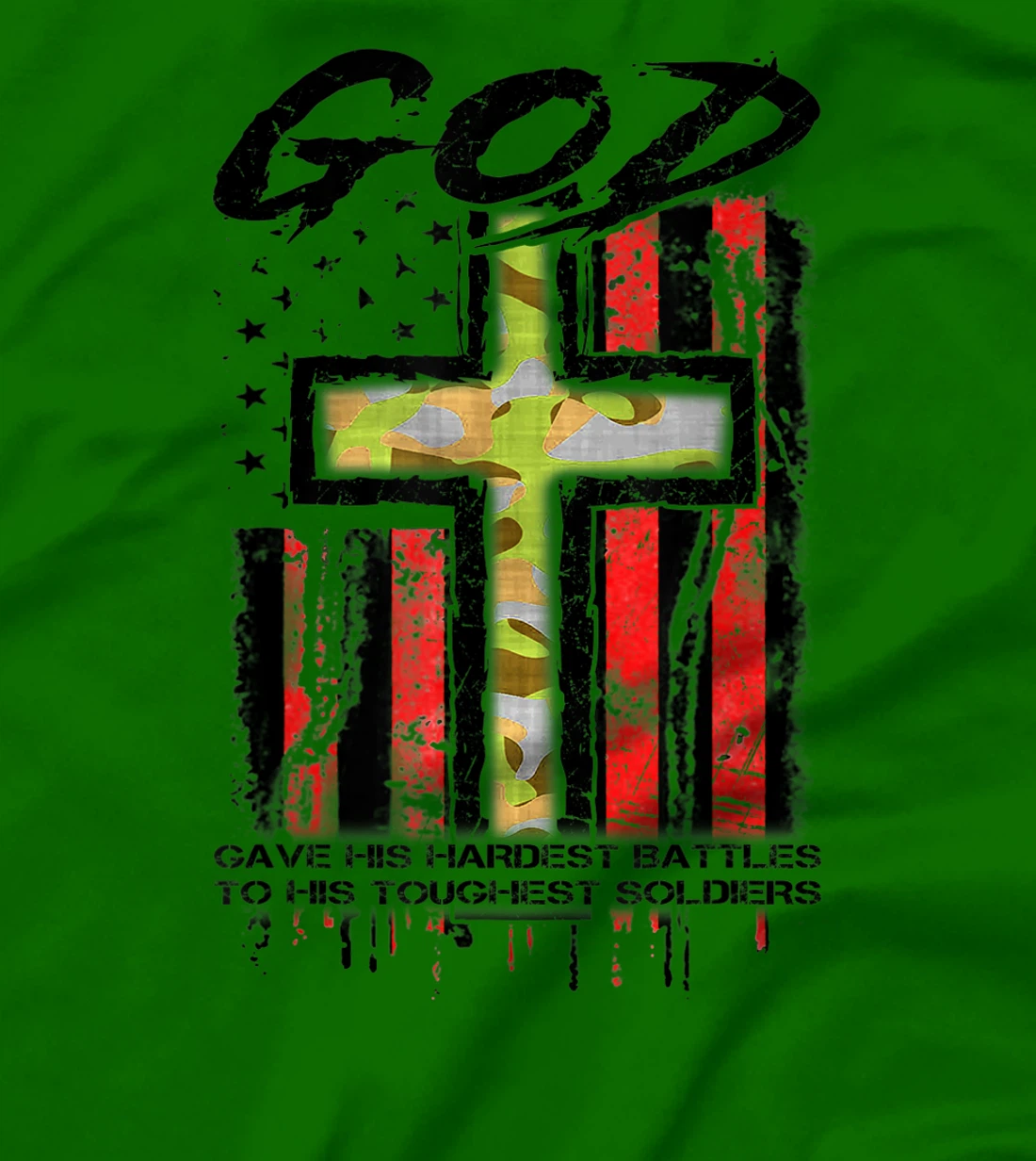 God Gave His Hardest Battles To His Toughest Soldiers Gift T-Shirt