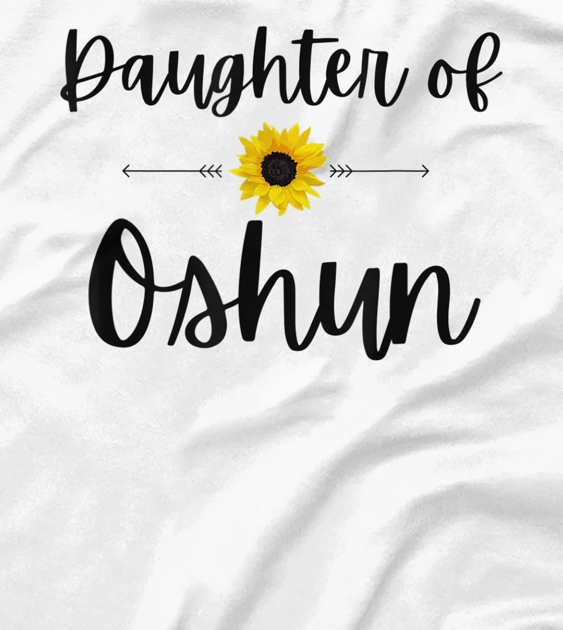 Daughter of Oshun Sunflower Goddess T-Shirt