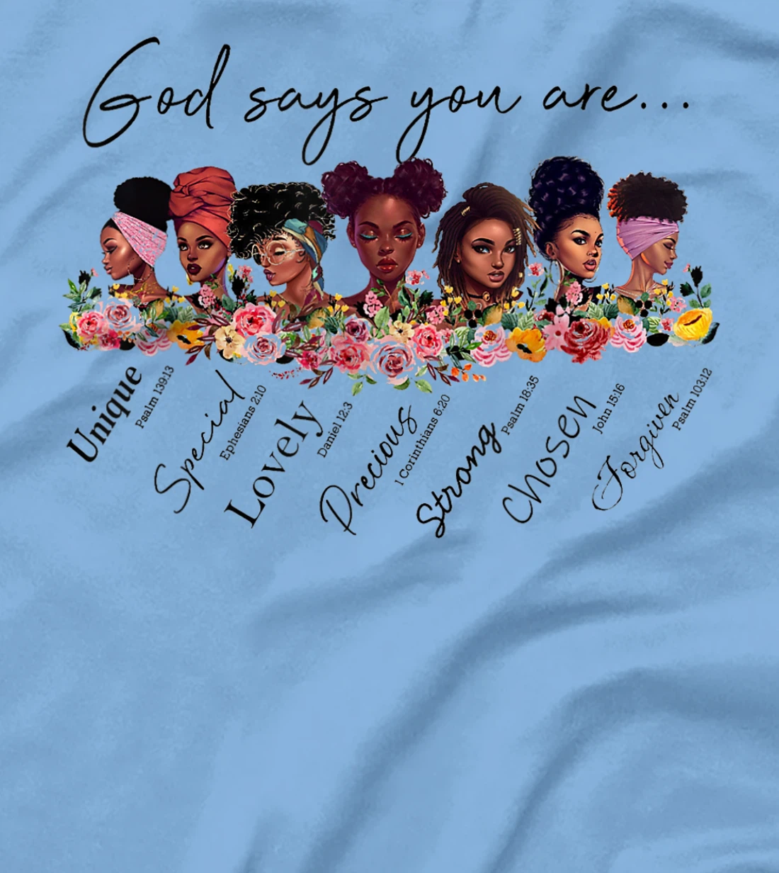 God says You are, Black Women tshirt, Black Queen tshirt T-Shirt