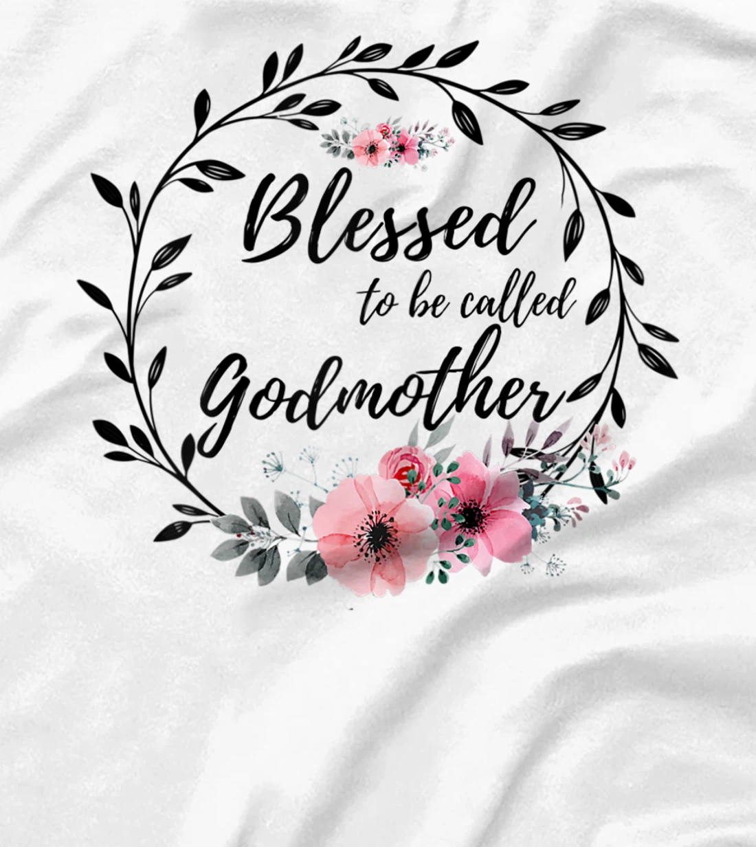 Womens Blessed To Be Called Godmother T-Shirt