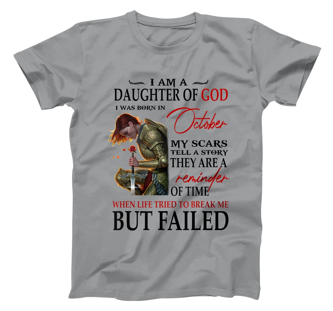 I am a daughter of God I was born in october T-Shirt