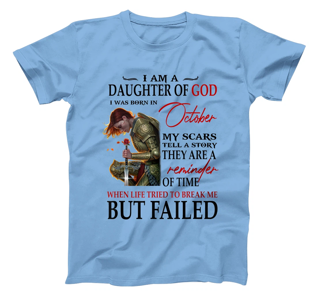 I am a daughter of God I was born in october T-Shirt