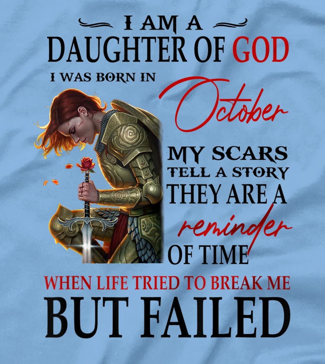 I am a daughter of God I was born in october T-Shirt
